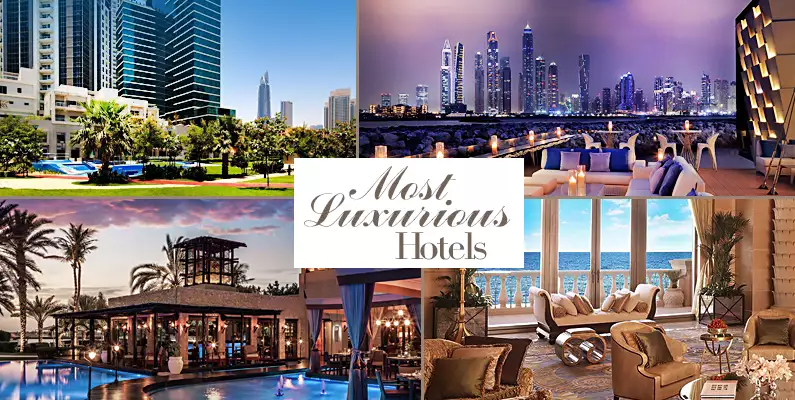 Most Luxurious Hotels Dubai